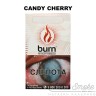 Табак Burn - Candy Cherry (Вишнёвые леденцы) 100 гр